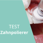 Zahnpolierer Test